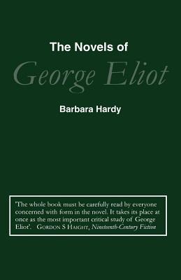 Novels of George Eliot: A Study in Form