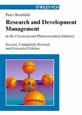 Research and Development Management in the Chemical and Pharmaceutical