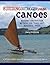 Building Outrigger Sailing Canoes: Modern Construction Methods for Three Fast, Beautiful Boats