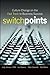 Switchpoints