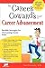 The Career Coward's Guide to Career Advancement by Katy Piotrowski