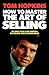 How to Master the Art of Selling by Tom Hopkins