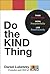 Do the KIND Thing: Think Bo...