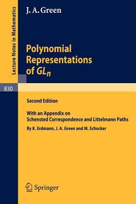 Polynomial Representations of Gln. Lecture Notes in Mathematics, Volume 830.