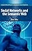 Social Networks and the Semanticweb. Semantic Web and Beyond: Computing for Human Experience.