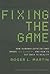 Fixing the Game