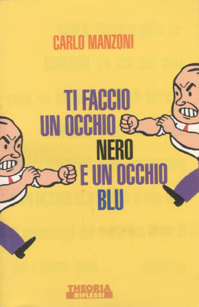Ti faccio un occhio nero e un occhio blu (Riflessi)