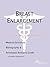 Breast Enlargement: A Medical Dictionary, Bibliography, and Annotated Research Guide to Internet References