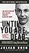 Until You Are Dead by Julian Sher