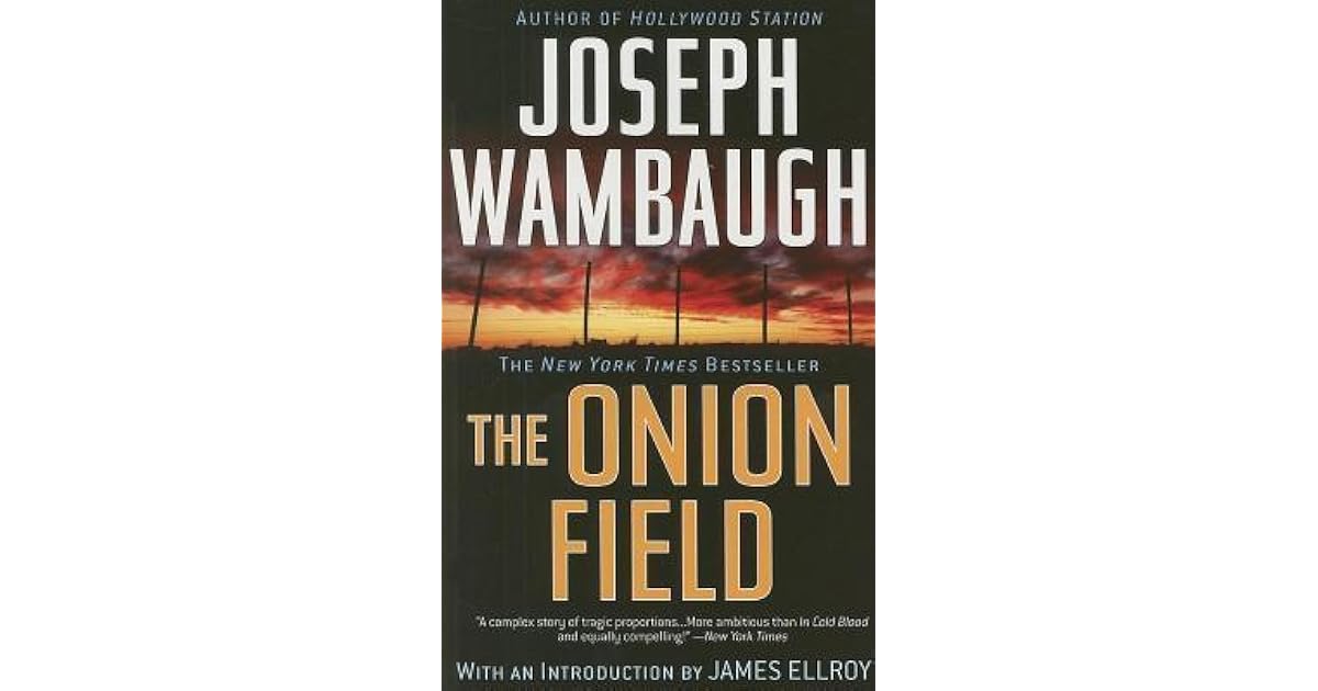 The Onion Field by Joseph Wambaugh