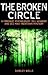Broken Circle: A Forensic Psychologist Jill Kennedy and DCI Max Trentham Mystery