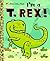 I'm a T. Rex! (Little Golden Book)