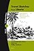 Travel Sketches from Liberia: Johann Buttikofer's 19th Century Rainforest Explorations in West Africa