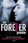 Our Forever Promise by Mary A. Wasowski
