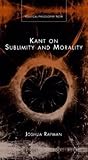 Kant on Sublimity and Morality