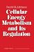 Cellular Energy Metabolism and Its Regulation by Daniel E. Atkinson