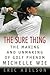 Sure Thing: The Making and ...