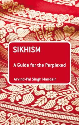 Sikhism: A Guide for the Perplexed (Kindle Edition)