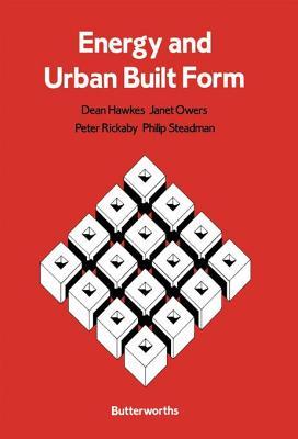 Energy and Urban Built Form (Kindle Edition)