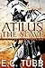 Atilus the Slave: The Saga of Atilus, Book One