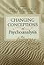 Changing Conceptions of Psychoanalysis: The Legacy of Merton M. Gill