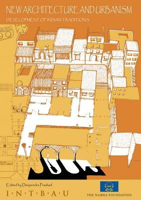 New Architecture and Urbanism: Development of Indian Traditions