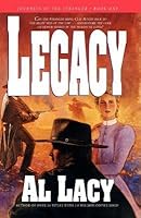 Legacy Journeys Of The Stranger 1 By Al Lacy