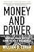 Money and Power