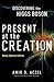 Present at the Creation: Discovering the Higgs Boson