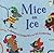 Mice on Ice