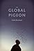 The Global Pigeon