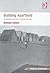 Building Apartheid: On Architecture and Order in Imperial Cape Town (Ashgate Studies in Architecture)