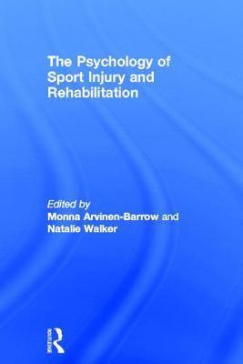 The Psychology of Sport Injury and Rehabilitation (Kindle Edition)