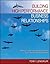 Building High Performance Business Relationships: Rescue, Improve, and Transform Your Most Valuable Assets