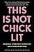 This Is Not Chick Lit by Elizabeth Merrick