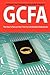 Giac Certified Forensic Analyst Certification (Gcfa) Exam Pre... by William Manning