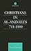 Christians in Al-Andalus 71...