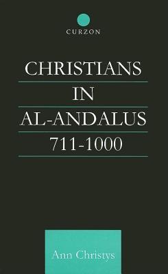 Christians in Al-Andalus 711-1000 (ebook)