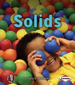 Solids (First Step Nonfiction: Kinds of Matter)