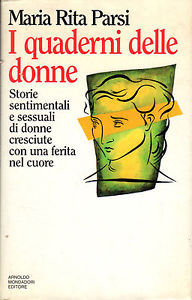 I quaderni delle donne: Storie sentimentali e sessuali di donne cresciute con una ferita nel cuore