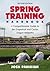 Spring Training Handbook: A Comprehensive Guide to the Grapefruit and Cactus League Ballparks, 2D Ed. (Revised)