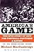 America's Game by Michael MacCambridge