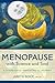 Menopause with Science and ...