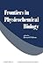 Frontiers in Physicochemical Biology by Bernard Pullman
