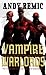 Vampire Warlords (Clockwork Vampire Chronicles #3)