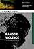 Random Violence