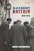 Black Market Britain: 1939-1955