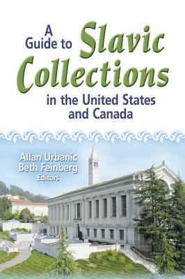 A Guide to Slavic Collections in the United States and Canada (ebook)