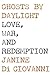 Ghosts by Daylight: Love, War, and Redemption