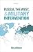 Russia, the West, and Milit...